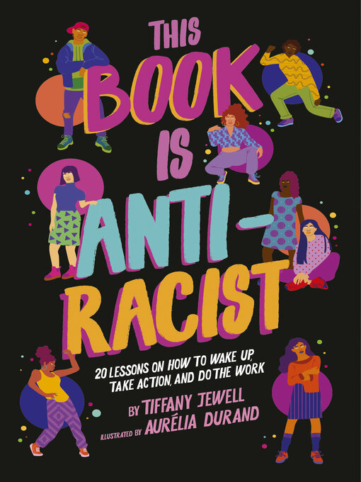 Title details for This Book Is Anti-Racist by Tiffany Jewell - Wait list